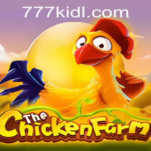 Discover the Exciting World of ChickenFarm with 777kid: A Game of Strategy and Fun